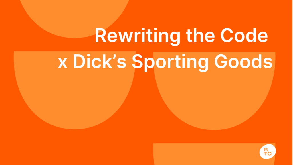 Rewriting the Code x Dick's Sporting Goods