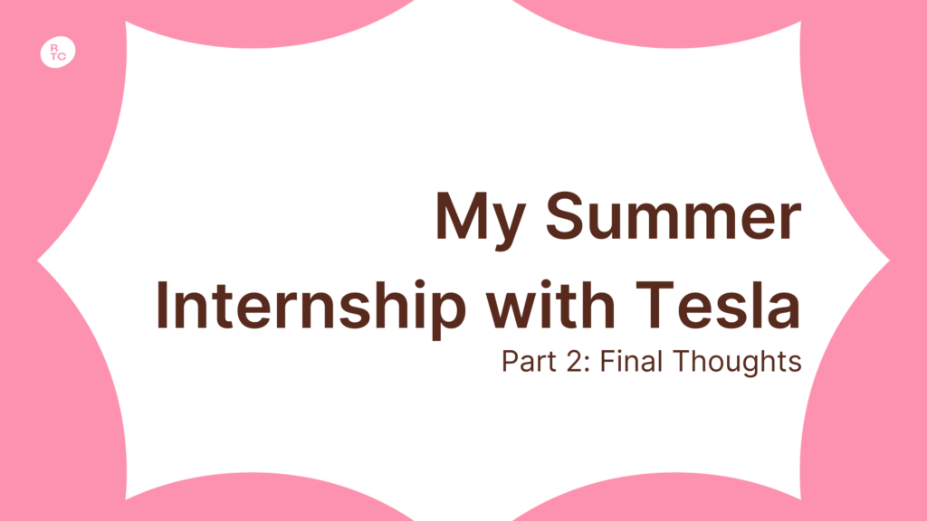 My Summer Internship with Tesla part 3